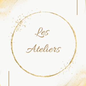 Les ateliers
